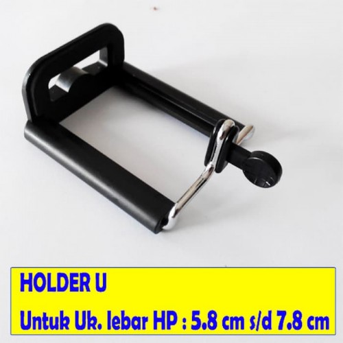 HRT-001 - Holder Universal Model U / Holder Taruh HP untuk Tongsis / Bisa Taruh di Tripod Untuk Taruh Smartphone